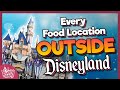 EVERY Food Location OUTSIDE Disneyland | Garden Walk & Harbor Blvd.