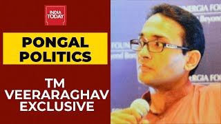 Pongal Politics Ahead Of Tamil Nadu Politics: Senior Journalist TM Veeraraghav Shares His Views