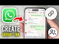 How To Create WhatsApp Group Invite Link - Full Guide