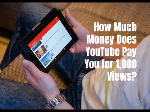 How Much Money Does YouTube Pay You for 1,000 Views? How Much Money Does YouTube Pay You for 1,000 Views?