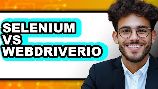 Selenium vs WebdriverIO - Which is Better?