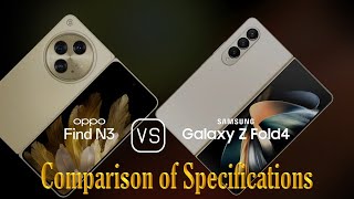 Oppo Find N3 vs. Samsung Galaxy Z Fold4: A Comparison of Specifications