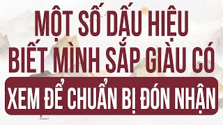 DẤU HIỆU cho biết BẠN SẮP GIÀU CÓ #trietlycuocsong