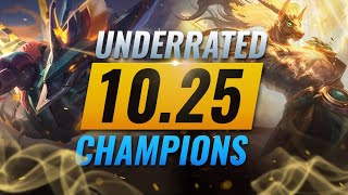 10 INCREDIBLY Underrated Champions YOU SHOULD ABUSE in Patch 10.25 - League of Legends Preseason 11