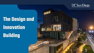 The Design and Innovation Building at UC San Diego