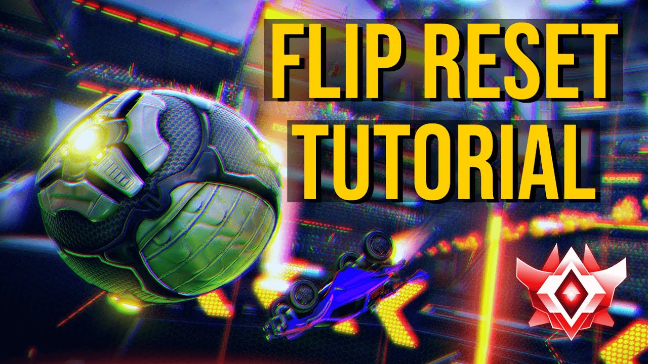 How To Flip Reset 2021 | Rocket League Flip Reset Tutorial And Tips ...