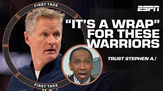 IT'S A WRAP! TRUST ME ON THIS 😳 - Stephen A. sees the end of the Warriors as we