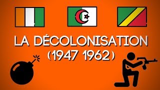 La Décolonisation (1947-1962)