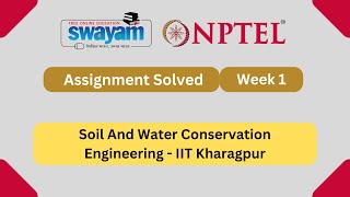 Soil And Water Conservation Engineering Week 1 | NPTEL ANSWERS 2025 #nptel2025 #myswayam #nptel