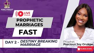 Day 2 of PROPHETIC MARRIAGES FAST | GRAND FINALE