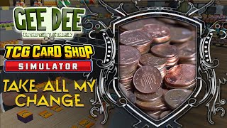 [TCG Card Shop Simulator ] Take all my Change #envtuber  #vtuber