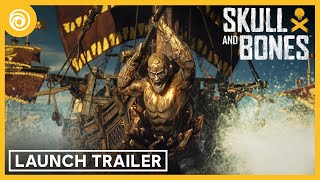 Skull and Bones: Launch Trailer