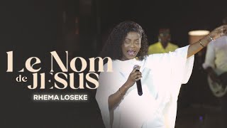 Rhema Loseke - LE NOM DE JESUS [ #SUNDAY_WORSHIP_2024 ]