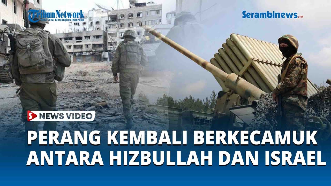 Pertempuran Kembali Berkecamuk Antara Hizbullah Dan Israel Usai ...