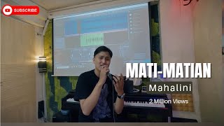 MATI MATIAN - MAHALINI ( LIVE COVER KRISNA SYAHPUTRA)