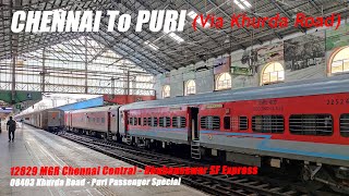 CHENNAI To PURI (Via Khurda Road) | 12829 MAS-BBS SF Express \u0026 08403 KUR-PURI Passenger Special