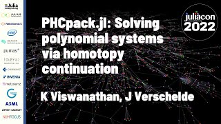 PHCpack.jl: Solving Polynomial Systems via Homotopy... | K Viswanathan, J Verschelde | JuliaCon 2022