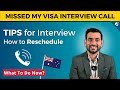 Missed your Australian Visa Interview Call? | How to Reschedule? | Tips for Visa Interview