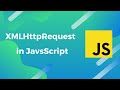 How to send Http Requests with XMLHttpRequest in JavaScript