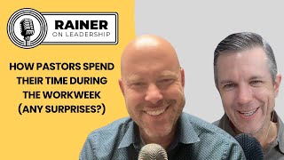 How Pastors Spend Their Time During the Workweek (Any Surprises?)