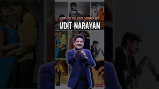 Udit narayan top 10 telugu songs