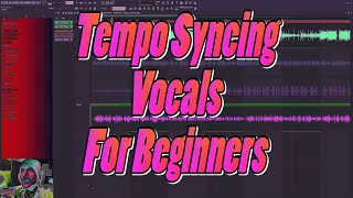 Tempo Syncing Vocals for Remixes, Flips, or Mashups