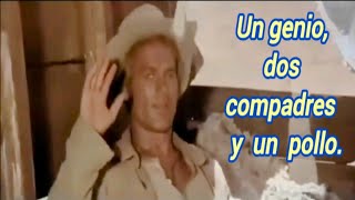 Un genio, dos compadres y un pollo Película del Oeste Completa en Español HD.