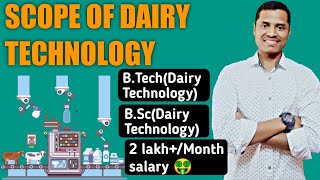 Dairy Technology Best Career Option after 12th, Complete information, Jobs, Salary up to 2lakh/month