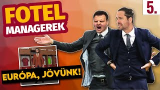 Európa, jövünk! ✈️ | FotelManagerek | S02E05 | Unibet