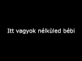 3 Doors Down - Here Without You magyar