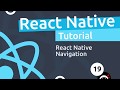 React Native Tutorial  #19 - React Navigation Setup