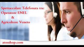 Spettacolare telefonata tra operatore ENEL e agricoltore veneto... guardate e condividete!!!