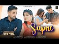 Supne (Official Video) Naveen Punia | Deepak Jangra | Priyanka Boss | New Haryanvi Sad Song 2024