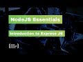 NodeJS Essentials 21: Introduction to Express JS