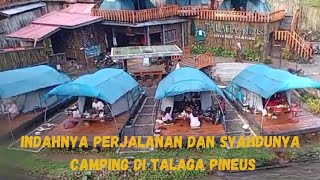 Indahnya perjalanan dan syahdunya camping di talaga pineus #fyp #shorts #trending #reels