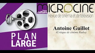 Antoine Guillot, critique de cinéma radio