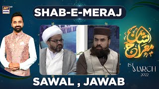 Shan-e-Meraj | SAWAL , JAWAB | Waseem Badami | ARY Digital