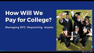 How to Pay for College: Repositioning Assets to Lower EFC