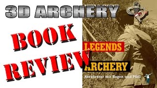 3D Archery - Legends In Archery Book Review