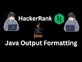 HackerRank | Java Output Formatting | Step By Step Solution