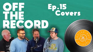 The Best Cover Versons | Off The Record Ep.15