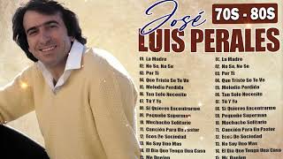 José Luis Perales Sus Mejores Éxitos - Las Más Bellas Canciones Románticas De José Luis Perales