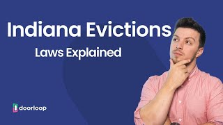 The Eviction Process In Indiana: A How-to Guide For Landlords and Tenants