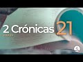 2 Crónicas 21 -  Reavivados Por Su Palabra | #RPSP