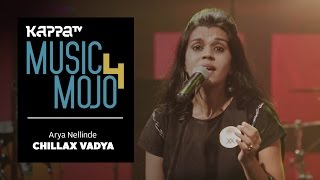Arya Nellinde - Chillax Vaadya - Music Mojo Season 4 - Kappa TV