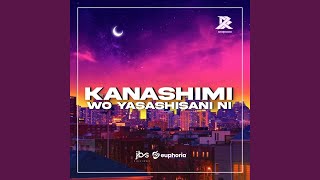 DJ KANASHIMI WO YASASHISANI FULL BASS...