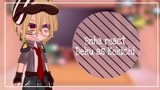 || Bnha react Deku as Kokichi || GC || BnhaXDrngp || (Respost)