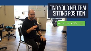 Finding Your Neutral Sitting Position