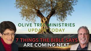 Olive Tree Ministries Updates| Jan Markell & Tom Hughes: Prophetic Insights Into What’s Ahead