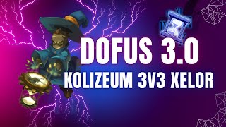 Xelor koli 3v3 Dofus Unity 3.0